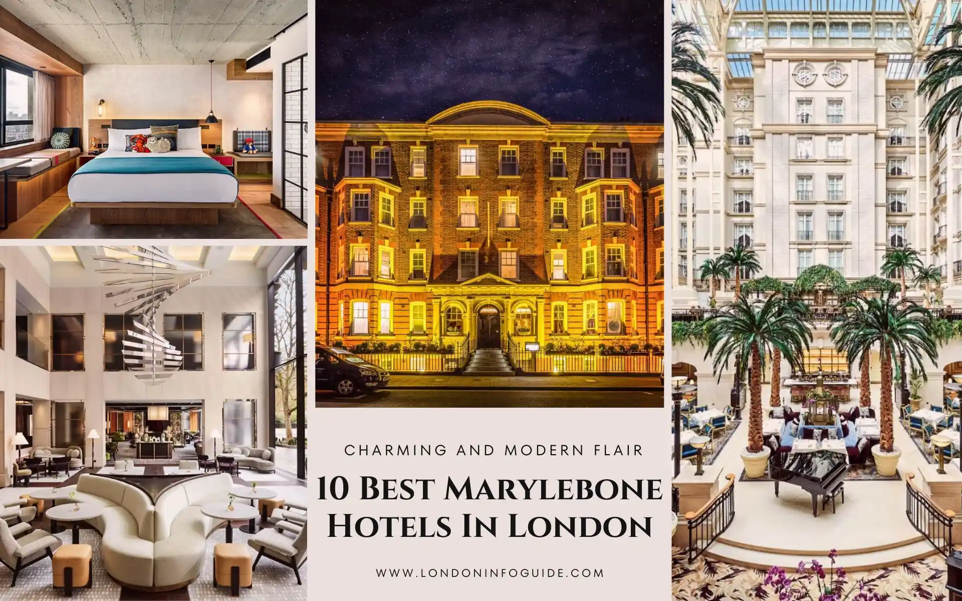 Best Hotels In Marylebone London England.