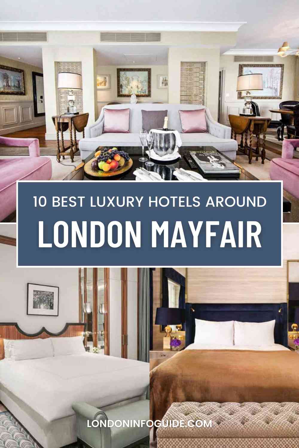 Best Hotels in Mayfair London.