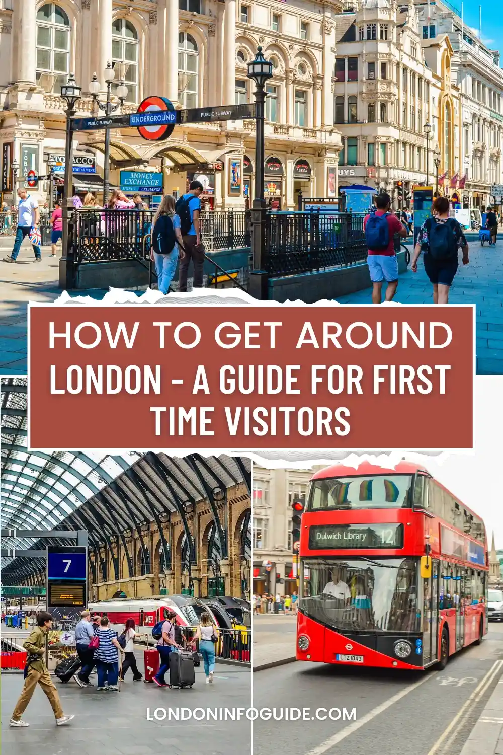 How To Get Around London - A Guide For First Time Visitors featuring Various Transport Options.